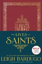 KNYGA Leigh Bardugo Lives of Saints: As seen in the Netflix original series, Shadow and Bone