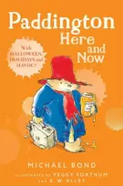 KNYGA Michael Bond Paddington Here and Now