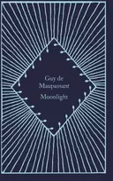 KNYGA Guy De Maupassant Mėnulio šviesa