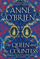 KNYGA Anne Obrien Queen and the Countess, The spellbinding new historical novel from the Sunday Times bestselling author!
