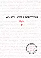 KNYGA Bookshop What I Love About You: Mum