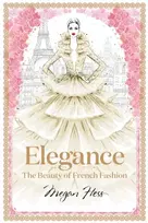 KNYGA Megan Hess Elegance: The Beauty of French Fashion