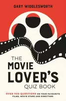 KNYGA Gary Wigglesworth Movie Lover's Quiz Book, A Compendium of Over 900 Questions on Your Favourite Films, Movie Stars and Directors