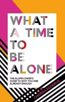 KNYGA Chidera Eggerue What a Time to be Alone, The Slumflower's Guide to Why You Are Already Enough
