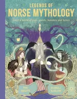 KNYGA Tom Birkett Legends of Norse Mythology, Enter a world of gods, giants, monsters and heroes