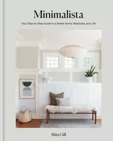 KNYGA Shira Gill Minimalista, Your step-by-step guide to a better home, wardrobe and life