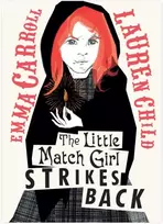 KNYGA Emma Carroll Little Match Girl Strikes Back