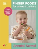 KNYGA Annabel Karmel Finger Foods for Babies and Toddlers, From the No. 1 Children's Cookery Author