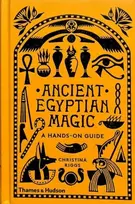 KNYGA Christina Riggs Ancient Egyptian Magic, A Hands-on Guide