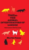 KNYGA Martin Penny Tails: The Animal Investigators of London