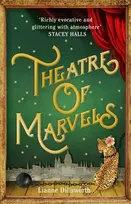 KNYGA Lianne Dillsworth Theatre of Marvels, A thrilling and absorbing tale set in Victorian London