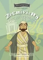 KNYGA Brian J Wright Zechariah's Encouragement, The Minor Prophets, Book 12