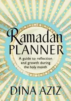KNYGA Dina Aziz Ramadan Planner, A guide to reflection and growth during the holy month
