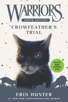 KNYGA Erin Hunter Warriors Super Edition: Crowfeather’s Trial