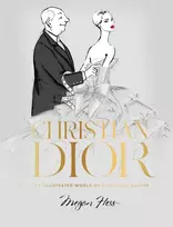 KNYGA Megan Hess Christian Dior, The Illustrated World of a Fashion Master