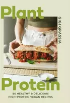 KNYGA Gigi Grassia Plant Protein, 80 healthy and delicious high-protein vegan recipes