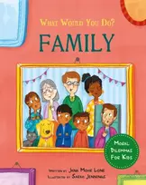 KNYGA Jana Mohr Lone What would you do?: Family, Moral dilemmas for kids