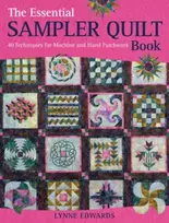 KNYGA Lynne (Author) Edwards The Essential Sampler Quilt Book