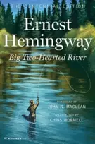 KNYGA Ernest Hemingway Big Two-Hearted River, The Centennial Edition