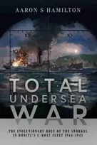 KNYGA Aaron S Hamilton Total Undersea War