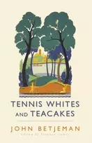KNYGA John Betjeman Tennis Whites and Teacakes