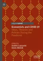 KNYGA Andres Lazzarini Economists and COVID-19, Ideas, Theories and Policies During the Pandemic