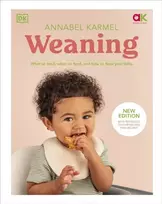 KNYGA Annabel Karmel Weaning, New Edition - What to Feed, When to Feed, and How to Feed Your Baby