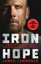KNYGA James Lawrence Iron Hope, Lessons Learned from Conquering the Impossible