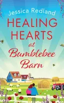 KNYGA Hearts at Bumblebee Barn, A feel-good novel from million-copy bestseller Jessica Redland, author of the Hedgehog Hollow series