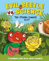 KNYGA Paul Mason Evil Beetle Versus Science: The Itching Powder Plot, A Science Comic Book About Plants