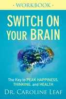 KNYGA Dr Caroline Leaf Switch On Your Brain Workbook – The Key to Peak Happiness, Thinking, and Health