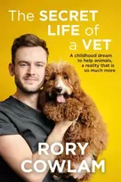 KNYGA Secret Life of a Vet, A heartwarming glimpse into the real world of veterinary from TV vet Rory Cowlam