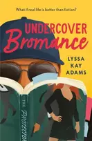 KNYGA Lyssa Kay Adams Undercover Bromance