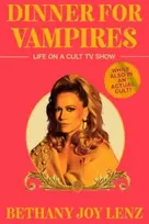 KNYGA Bethany Joy Lenz Dinner for Vampires, Life on a Cult TV Show (While also in an Actual Cult!)