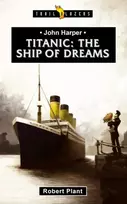 KNYGA Robert Plant Titanic: The Ship of Dreams