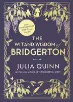 KNYGA Julia Quinn Wit and Wisdom of Bridgerton: Lady Whistledown's Official Guide