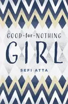 KNYGA Sefi Atta Good for Nothing Girl