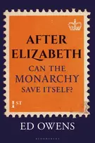 KNYGA Ed Owens After Elizabeth, Can the Monarchy Save Itself?
