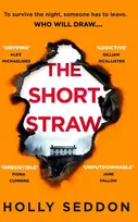 KNYGA Holly Seddon Short Straw, ‘An intensely readable and gripping pageturner’ - Alex Michaelides, author of THE SILENT PATIENT