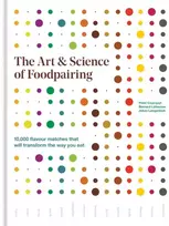 KNYGA Foodpairing Nv Art & Science of Foodpairing, 10,000 flavour matches that will transform the way you eat