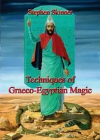 KNYGA Stephen Skinner Techniques of Graeco-Egyptian Magic