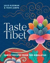 KNYGA Julie Kleeman Taste Tibet, Family recipes from the Himalayas