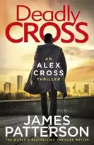 KNYGA James Patterson Deadly Cross, (Alex Cross 28)