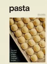 KNYGA Missy Robbins Pasta, The Spirit and Craft of Italy's Greatest Food, with Recipes