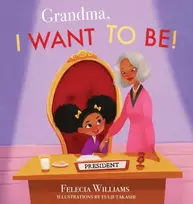 KNYGA Felecia Williams Grandma, I Want To Be