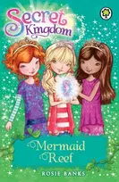 KNYGA Rosie Banks Rosie Banks Secret Kingdom: Mermaid Reef