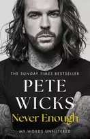 KNYGA Pete Wicks Never Enough, the powerful and moving bestselling memoir from Strictly superstar Pete Wickes