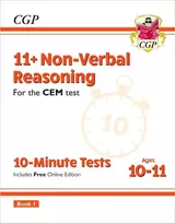 KNYGA Cgp Books 11+ CEM 10-Minute Tests: Non-Verbal Reasoning - Ages 10-11 Book 1 (with Online Edition)