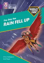 KNYGA Chris Callaghan Shinoy and the Chaos Crew: The Day the Rain Fell Up