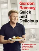 KNYGA Gordon Ramsay Quick & Delicious, 100 recipes in 30 minutes or less